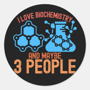 Ik hou van biochemie en misschien 3 mensen ronde sticker