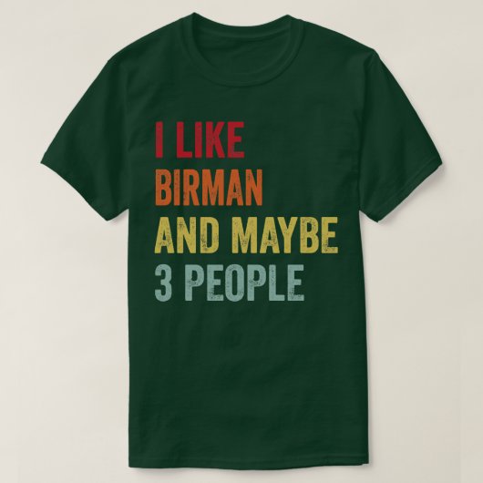 Ik hou van Birman, misschien 3 mensen T-shirt (Design voorkant)
