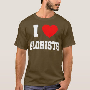 Ik hou van bloemisten t-shirt