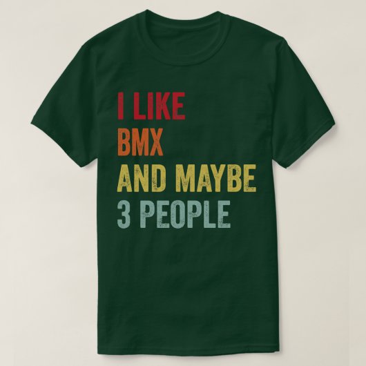 Ik hou van BMX misschien 3 mensen T-shirt (Design voorkant)