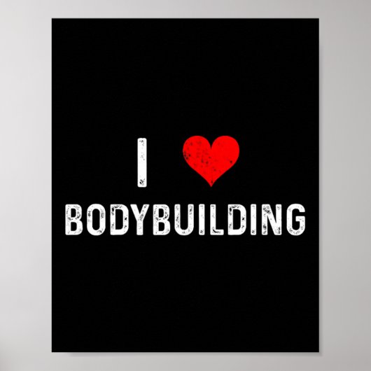 Ik hou van bodybuilding - Hart - Workout Gym Body  Poster (Voorkant)
