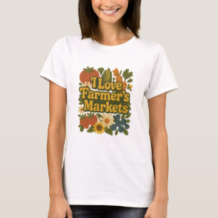 Ik hou van boerenmarkten om kunst te produceren t-shirt