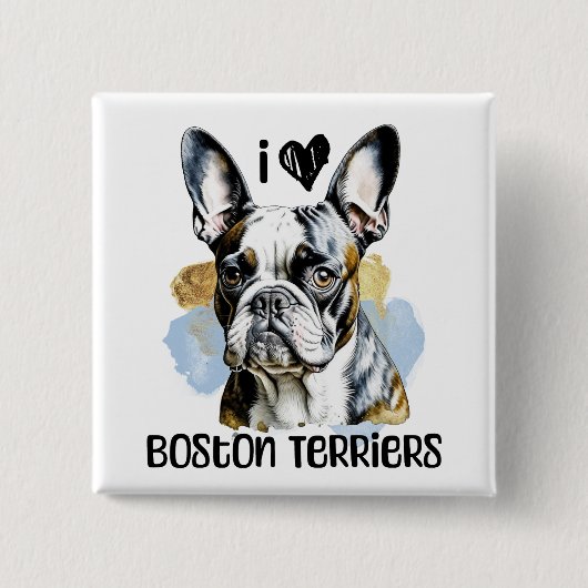 Ik hou van Boston Terriers Vierkante Button 5,1 Cm (Voorkant)