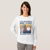 Ik hou van Bourbon en Golf en misschien 3 mensen F T-shirt (Voorkant volledig)