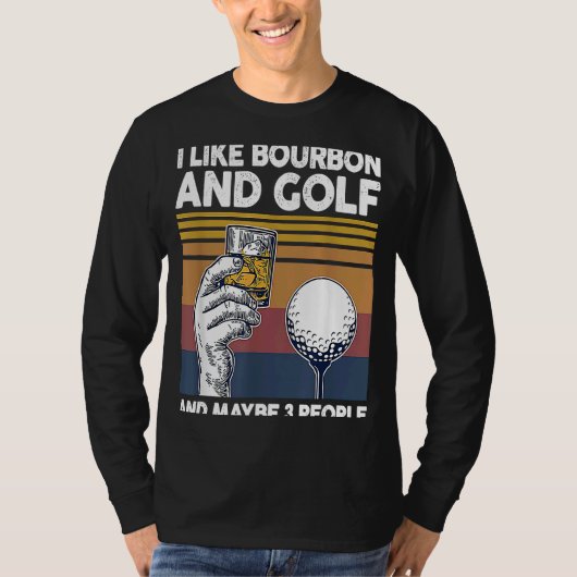 Ik hou van Bourbon en Golf en misschien 3 mensen T-shirt (Voorkant)