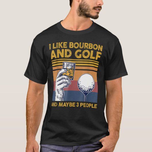 Ik hou van Bourbon en Golfs en Maybes 3, grappig T-shirt (Voorkant)