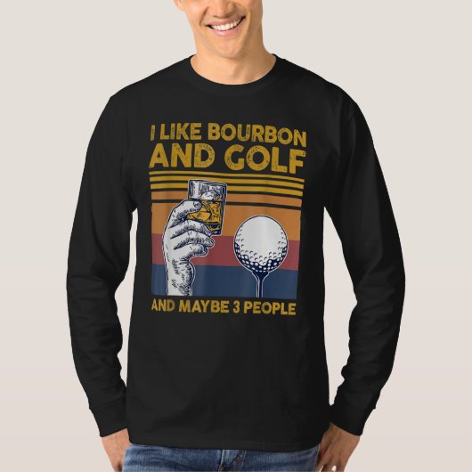 Ik hou van Bourbon en Golfs en Maybes 3, grappig T-shirt (Voorkant)