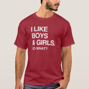 IK HOU VAN BOYS EN MEISJES ZODAT WAT T-SHIRT