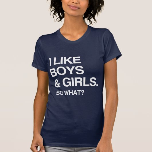 IK HOU VAN BOYS EN MEISJES ZODAT WAT T-SHIRT (Voorkant)