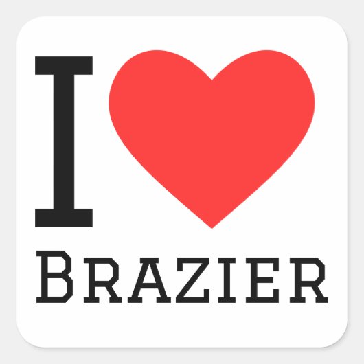 Ik hou van brazier vierkante sticker (Voorkant)