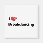 Ik hou van Breakdansen Magneet (Voorkant)