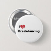 Ik hou van Breakdansen Ronde Button 5,7 Cm (Voorkant /achterkant)