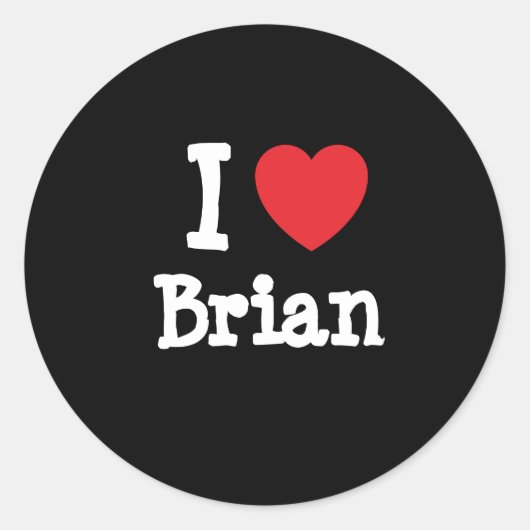 Ik hou van Brian hart op maat gepersonaliseerd Ronde Sticker (Voorkant)