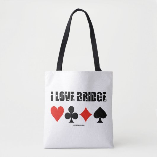 Ik hou van Bridge Vier Kaarten Bridge Game Attitud Tote Bag (Voorkant)