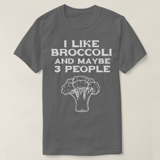 Ik hou van broccoli en misschien 3 mensen t-shirt (Design voorkant)