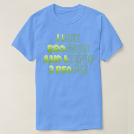 Ik hou van Broccoli, misschien 3 mensen Broccoli L T-shirt (Design voorkant)