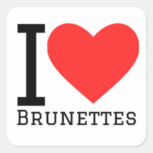 Ik hou van brunettes vierkante sticker