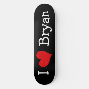 Ik hou van Bryan Skateboard