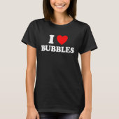 Ik hou van bubbels Funny Bubble Blowing Soap Magic T-shirt (Voorkant)