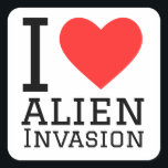 Ik hou van buitenaardse invasies vierkante sticker<br><div class="desc">Ik hou van buitenaardse invasie,  voor de liefhebbers van plezier</div>