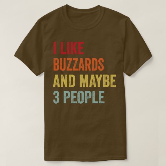 Ik hou van buizerds, misschien 3 mensen t-shirt (Design voorkant)