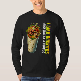 Ik hou van burrito's en misschien 3 mensen t-shirt