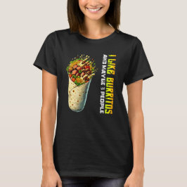Ik hou van burrito's en misschien 3 mensen t-shirt