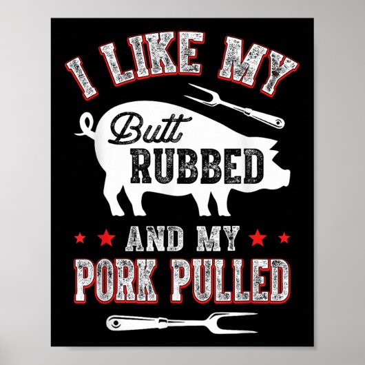 Ik hou van butt rubbed & amp; mijn varkensvlees tr poster (Voorkant)