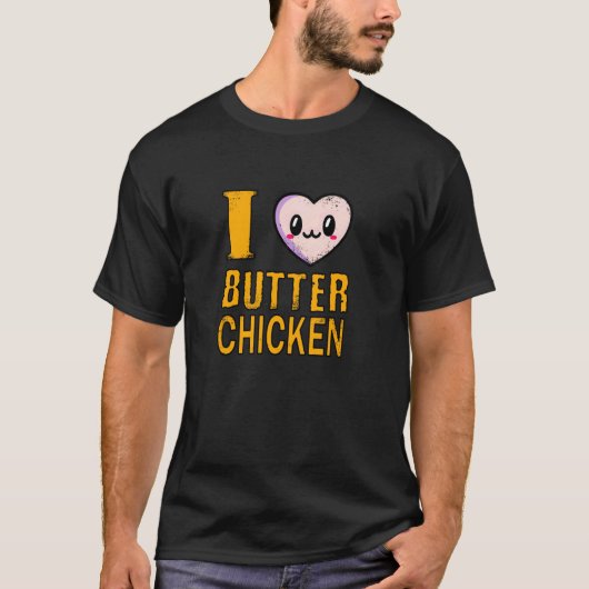 Ik hou van Butter Chicken 1 T-shirt (Voorkant)