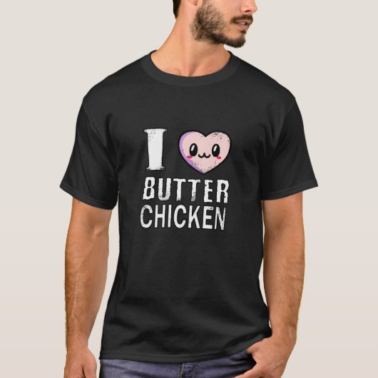 Ik hou van Butter Chicken - Indische keuken T-shirt (Voorkant)