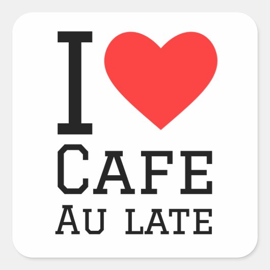 Ik hou van café au late vierkante sticker (Voorkant)