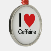 Ik hou van cafeïne metalen ornament (Rechts)