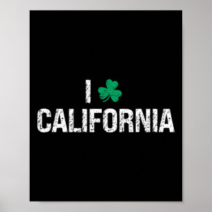 Ik hou van California Klaver St. Patrick's Dag Poster