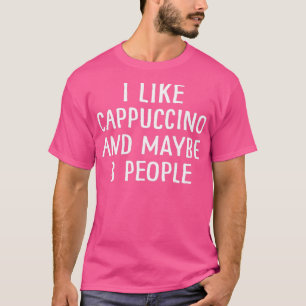 Ik hou van Cappucino en misschien 3 mensen 2 T-shirt