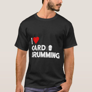 Ik hou van cardio drummen fitnessruimte CL workout T-shirt