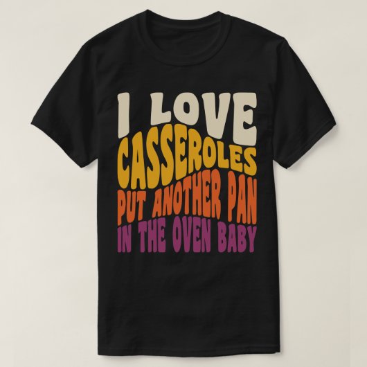 Ik hou van Casseroles Funny Thanksgiving Food Retr T-shirt (Design voorkant)