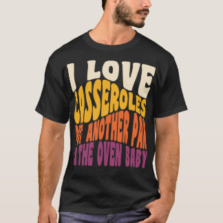 Ik hou van Casseroles Funny Thanksgiving Food Retr T-shirt