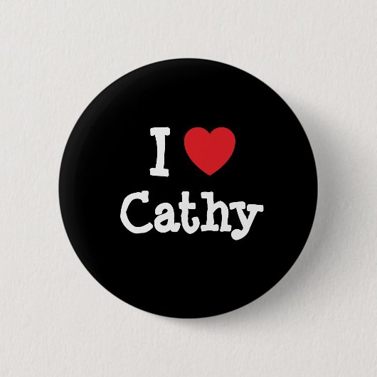 Ik hou van Cathy hart T-Shirt Ronde Button 5,7 Cm (Voorkant)