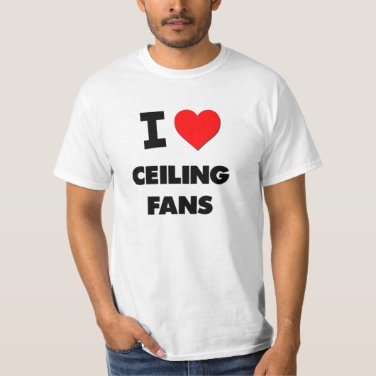 Ik hou van Ceiling Fans T-shirt (Voorkant)
