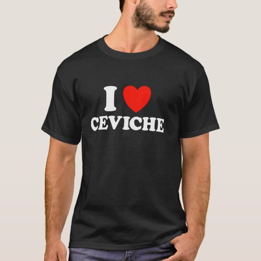 Ik hou van Ceviche Grappige Hispanic Peru Vis Zeev T-shirt (Voorkant)