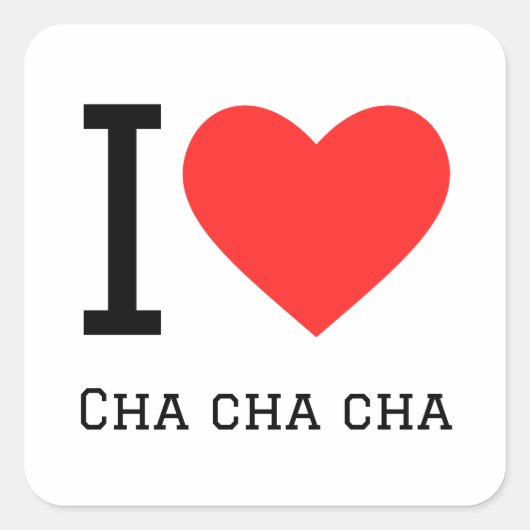 Ik hou van cha cha cha vierkante sticker (Voorkant)