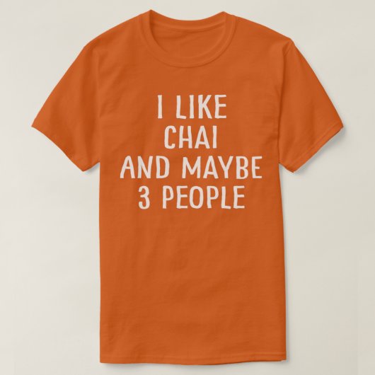 Ik hou van Chai en misschien 3 mensen T-shirt (Design voorkant)