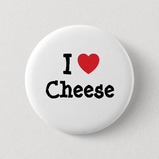 Ik hou van Cheese hart T-Shirt Ronde Button 5,7 Cm (Voorkant)