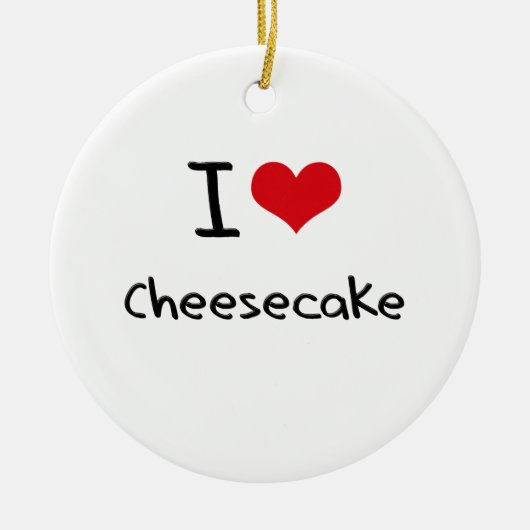 Ik hou van Cheesecake Keramisch Ornament (Voorkant)