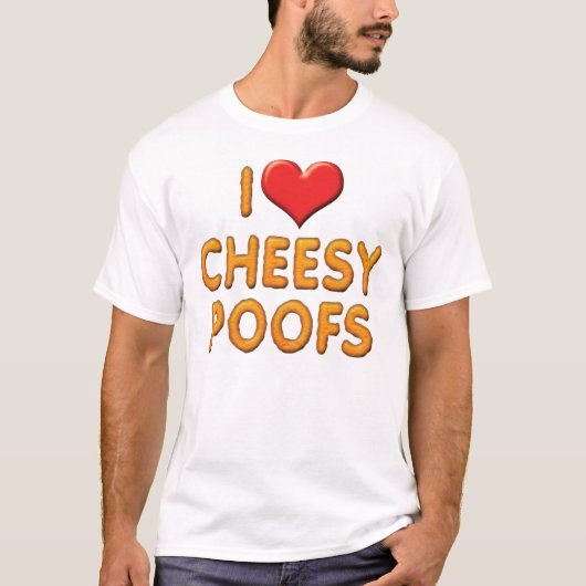 Ik Hou Van Cheesy Poofs T-Shirt (Voorkant)