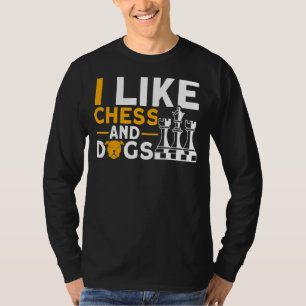Ik hou van Chess en Dogs Chess Player T-shirt