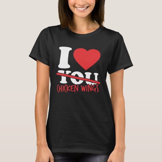 Ik hou van Chicken Wings T-shirt (Voorkant)