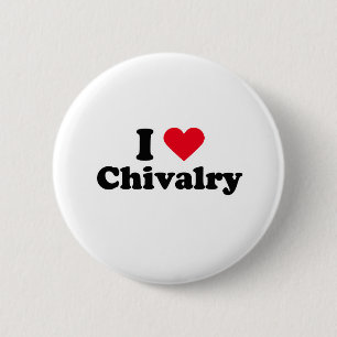 Ik hou van chivalerie ronde button 5,7 cm