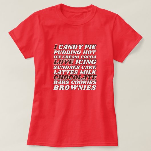 Ik hou van chocolade, alles wit tekst t-shirt (Design voorkant)