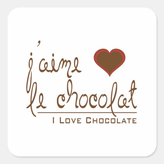 Ik hou van chocolade, in het Frans! Vierkante Sticker (Voorkant)
